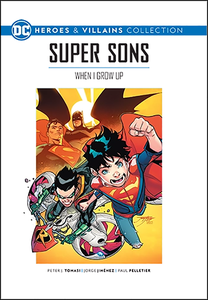 [DC Graphic Novel Collection: Heroes & Villains: Volume 55: Super Sons: When I Grow Up (Product Image)]