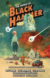 [The World Of Black Hammer: Omnibus: Volume 3 (Product Image)]