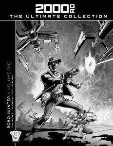 [2000AD: Ultimate Collection: Issue 11: Robo Hunter: Volume 1 (Product Image)]
