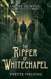 [The Ghost Hunter Chronicles: Book 2: The Ripper Of Whitechapel (Product Image)]
