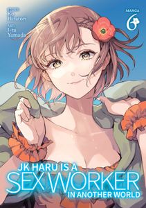 [JK Haru Is A Sex Worker In Another World: Volume 6 (Product Image)]