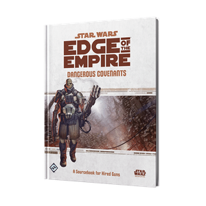 [Star Wars: Edge Of The Empire: Dangerous Covenant (Hardcover) (Product Image)]