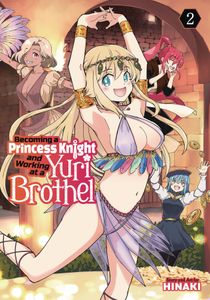 [Becoming A Princess Knight & Working Yuri Brothel: Volume 2 (Product Image)]