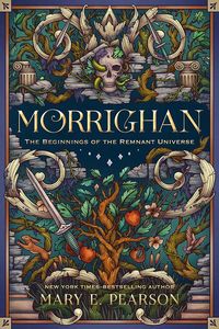 [Morrighan: The Beginnings Of The Remnant Universe: Illustrated & Expanded Edition (Hardcover) (Product Image)]