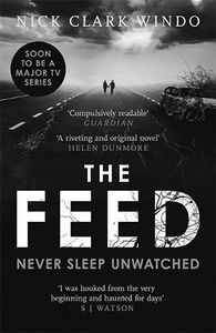 [The Feed: A Chilling Dystopian Page-Turner With A Twist (Product Image)]