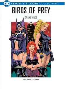 [DC: Heroes & Villains Collection: Volume 58: Birds Of Prey: Of Like Minds (Product Image)]