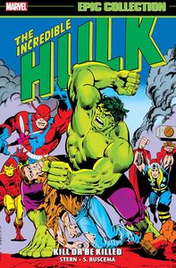 [Incredible Hulk: Epic Collection: Kill Or Be Killed (Product Image)]