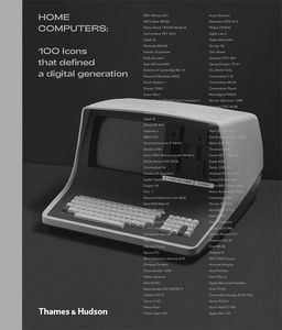 [Home Computers: 100 Icons That Defined A Digital Generation (Hardcover) (Product Image)]