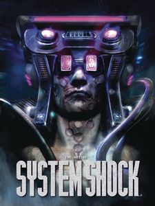 [The Art Of System Shock (Hardcover) (Product Image)]