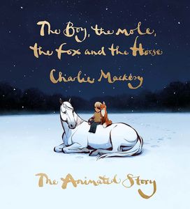 [The Boy, The Mole, The Fox & The Horse: The Animated Story (Hardcover) (Product Image)]