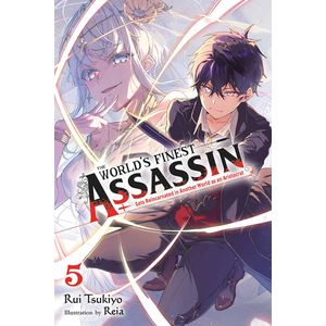[The World's Finest Assassin Gets Reincarnated In Another World As An Aristocrat: Volume 5 (Light Novel) (Product Image)]