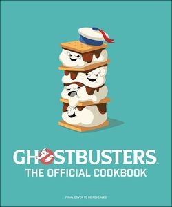 [Ghostbusters: The Official Cookbook (Hardcover) (Product Image)]