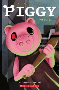 [Piggy: Book 1: Infected (Product Image)]
