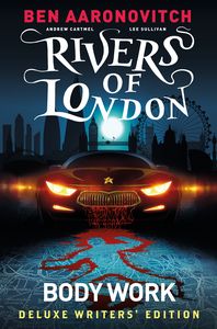[Rivers Of London: Volume 1: Body Work (Deluxe Writers Edition) (Product Image)]