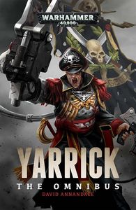 [Warhammer 40K: Yarrick: The Omnibus (Product Image)]