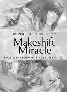 [Makeshift Miracle: Volume 2: Boy Who Stole (Product Image)]