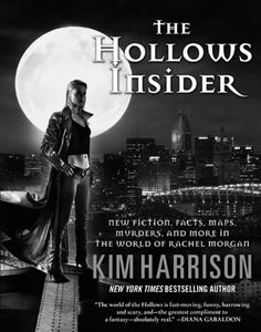 [The Hollows Insider: New Fiction, Facts, Maps, Murders, & More In The World Of Rachel Morgan (Product Image)]