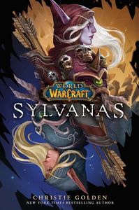 [World Of Warcraft: Sylvanas (Hardcover) (Product Image)]