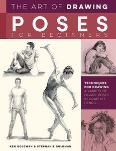 [The Art Of Drawing Poses For Beginners: Techniques For Drawing A variety Of Figure Poses In Graphite Pencil: Collector's Series (Product Image)]