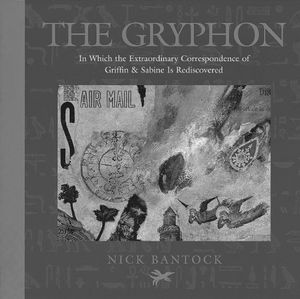 [The Gryphon: In Which The Extraordinary Correspondence Of Griffin & Sabine Is Rediscovered (Hardcover) (Product Image)]