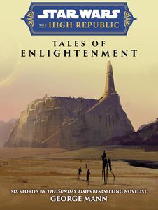 [Star Wars Insider: The High Republic: Tales Of Enlightenment (Signed Edition Hardcover) (Product Image)]