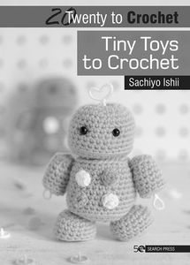 [20 To Crochet: Tiny Toys To Crochet (Product Image)]