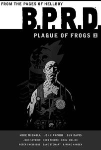 [B.P.R.D.: Plague Of Frogs: Volume 2 (Hardcover) (Product Image)]