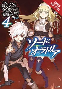 [Is It Wrong To Try To Pick Girls In A Dungeon: Sword Oratoria: Volume 4 (Product Image)]