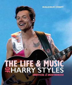 [The Life & Music Of Harry Styles (Product Image)]