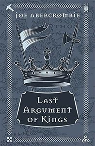 [The First Law: Book 3: Last Argument Of Kings (Signed Edition Hardcover) (Product Image)]