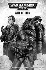 [Warhammer 40K: Volume 1: Will Of Iron (Product Image)]