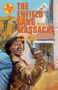 [The Enfield Gang Massacre #2 (Jacob Phillips) (Product Image)]