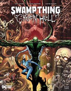 [Swamp Thing: Green Hell #3 (Cover A Doug Mahnke) (Product Image)]