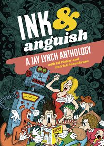 [Ink & Anguish: A Jay Lynch Anthology (Product Image)]