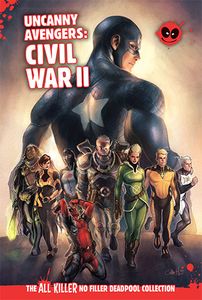 [Deadpool: All Killer No Filler: Graphic Novel Collection #88: Uncanny Avengers: Civil War II (Product Image)]