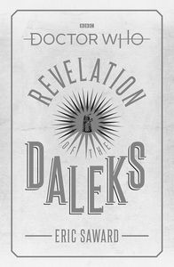 [Doctor Who: Revelation Of The Daleks (Signed Edition Hardcover) (Product Image)]