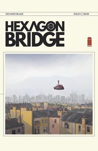 [The cover for Hexagon Bridge #5 ]