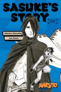 [Naruto: Sasuke's Story: Star Pupil (Light Novel) (Product Image)]