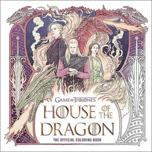 [House Of The Dragon: The Official Coloring Book (Product Image)]