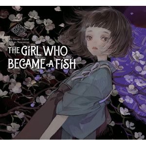 [The Maiden's Bookshelf: The Girl Who Became A Fish (Hardcover) (Product Image)]