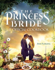 [The Princess Bride: The Official Cookbook (Hardcover) (Product Image)]