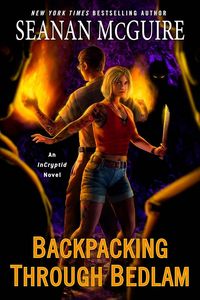 [InCryptid: Book 12: Backpacking Through Bedlam (Product Image)]