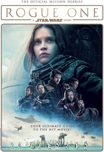 [Rogue One: A Star Wars Story: The Official Mission Debrief (Hardcover) (Product Image)]