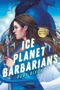 [Ice Planet Barbarians: Book 1: Ice Planet Barbarians (Product Image)]