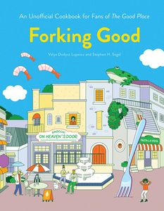 [Forking Good: An Unofficial Cookbook For The Good Place (Hardcover) (Product Image)]
