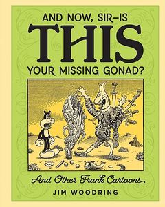 [& Now Sir, Is This Your Missing Gonad (Hardcover) (Product Image)]
