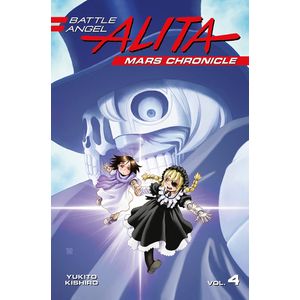 [Battle Angel Alita: Mars Chronicle: Volume 4 (Product Image)]