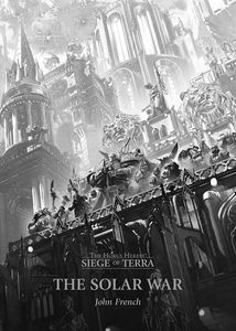 [Warhammer: The Horus Heresy: The Siege Of Terra: Solar War (Hardcover) (Product Image)]