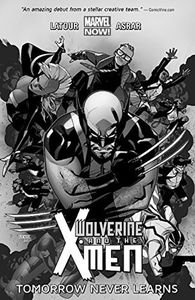 [Wolverine & The X-Men: Volume 1: Tomorrow Never Leaves (Product Image)]