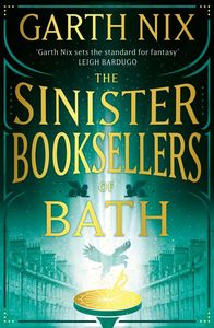 [Left-Handed Booksellers Of London: Book 2: The Sinister Booksellers Of Bath (Product Image)]